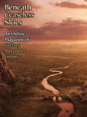 [Magazine of Literary, Adventure, Fantasy 130] • Beneath Ceaseless Skies #130